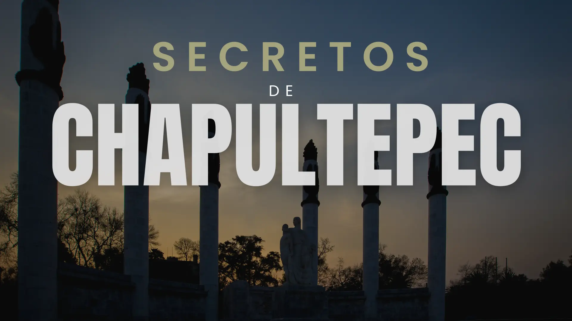 Descubre Secretos de Chapultepec